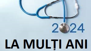 LA MULȚI ANI 2024